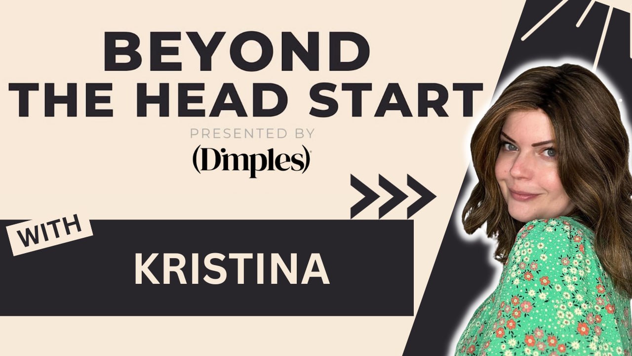 Beyond the Head Start interview with Kristina