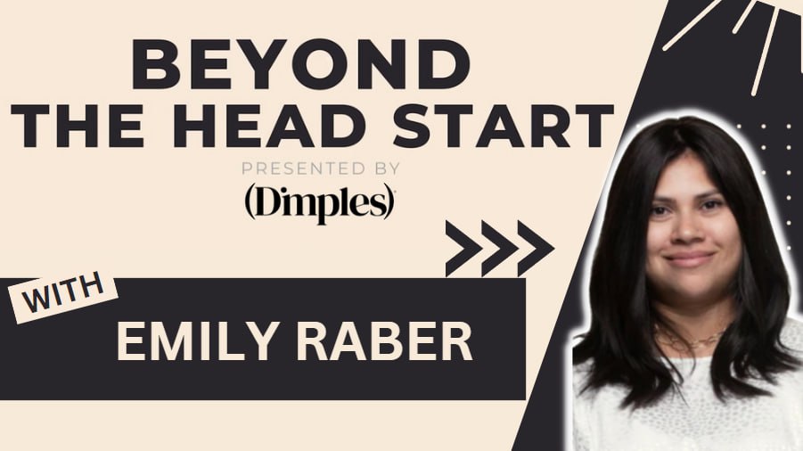 Beyond The Head Start with Emily
